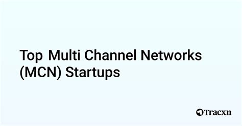 top multi channel networks.